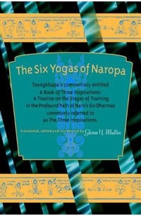 Глен Мулин - The Six Yogas of Naropa: Tsongkhapa's Commentary