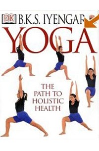  - Yoga: The Path To Holistic Health
