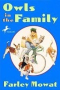 Farley Mowat - Owls in the Family