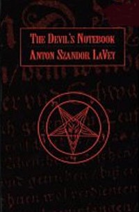 Anton Szandor LaVey - The Devil's Notebook