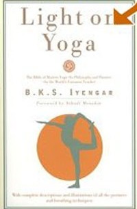  - Light on Yoga: The Bible of Modern Yoga...