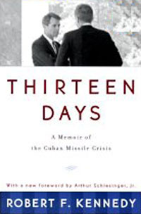  - Thirteen Days: A Memoir of the Cuban Missile Crisis