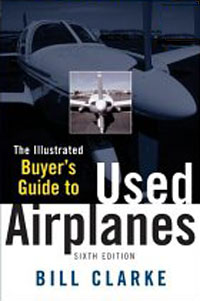 Bill Clarke - Illustrated Buyer's Guide to Used Airplanes