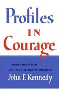 Джон Кеннеди - Profiles in Courage (slipcased edition): Decisive Moments in the Lives of Celebrated Americans
