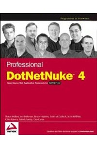  - Professional DotNetNuke 4: Open Source Web Application Framework for ASP.NET 2.0 (Programmer to Programmer)