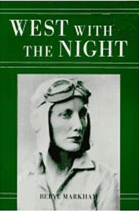 Beryl Markham - West with the Night