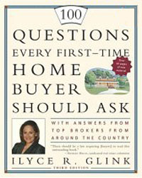 Ilyce R. Glink - 100 Questions Every First-Time Home Buyer Should Ask: With Answers from Top Brokers from Around the Country (100 Questions Every First-Time Home Buyer Should Ask)