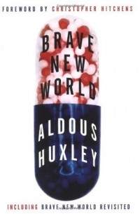 Aldous Huxley - Brave New World and Brave New World Revisited (сборник)