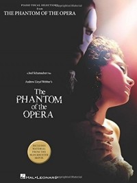 Эндрю Ллойд Уэббер - The Phantom of the Opera - piano vocal Selections Piano, Vocal and Guitar Chords