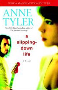 Anne Tyler - A Slipping-Down Life