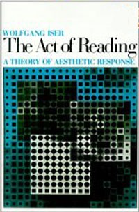 Вольфганг Изер - The Act of Reading: A Theory of Aesthetic Response