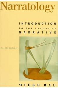 Mieke Bal - Narratology: Introduction to the Theory of Narrative