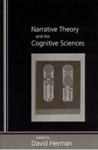 Дэвид Херман - Narrative Theory and the Cognitive Sciences (Center for the Study of Language and Information - Lecture Notes)