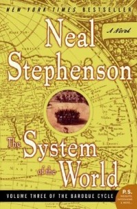 Neal Stephenson - The System of the World