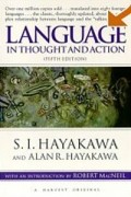 Самюэл И. Хаякауа - Language in Thought and Action: Fifth Edition