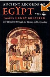 Джеймс Генри Брэстед - Ancient Records of Egypt: The Twentieth Through the Twenty-Sixth Dynasties, Vol. 4