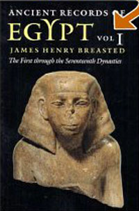 Джеймс Генри Брэстед - Ancient Records of Egypt: The First Through the Seventeenth Dynasties, Vol. 1