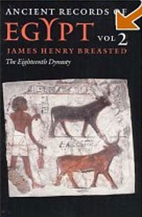 Джеймс Генри Брэстед - Ancient Records of Egypt: VOL. 2: THE EIGHTEENTH DYNASTY