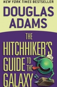 Douglas Adams - The Hitchhiker's Guide to the Galaxy