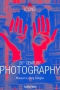 20th Century. Photography. Museum Ludwig Cologne