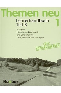  - Themen neu 1. Lehrerhandbuch Teil B. Lehrwerk fur Deutsch als Fremdsprache