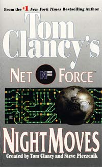 - Tom Clancy`s Net Force: Night Moves