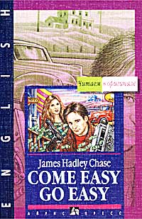 James Hadley Chase - Come Easy - Go Easy
