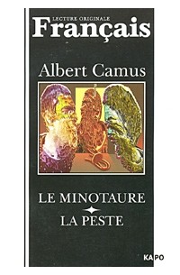 Le Minotaure. La Peste