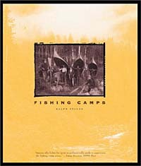Ralph Kylloe - Fishing Camps (For the Fisherman. . .)