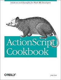 Joey Lott - ActionScript Cookbook