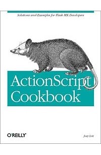 Joey Lott - ActionScript Cookbook