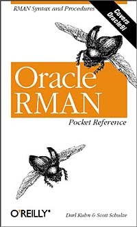  - Oracle RMAN Pocket Reference