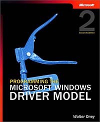 Walter Oney - Programming the Microsoft Windows Driver Model, Second Edition