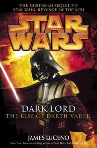 James Luceno - Dark Lord: The Rise of Darth Vader