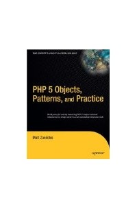  - PHP 5 Objects, Patterns, and Practice