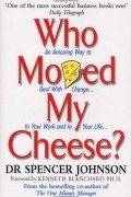 Who Moved My Cheese?