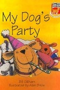 Bill Gillham - My Dog`s Party