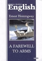 Ernest Hemingway - A Farewell to Arms