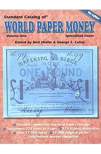  - Standard Catalog of World Paper Money. Specialized Issues. Volume One