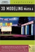 Patricia Beckmann - Exploring 3D Modeling with Maya 6 (Design Exploration)
