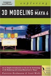 Patricia Beckmann - Exploring 3D Modeling with Maya 6 (Design Exploration)