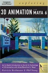 Patricia Beckmann - Exploring 3D Animation with Maya 6 (Design Exploration)