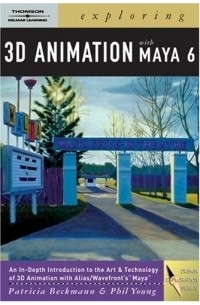 Patricia Beckmann - Exploring 3D Animation with Maya 6 (Design Exploration)