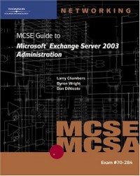 Byron Wright - 70-284 MCSE Guide to Microsoft Exchange Server 2003 Administration