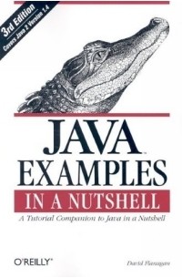 Дэвид Флэнаган - Java Examples in a Nutshell, 3rd Edition