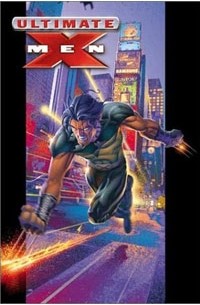 Mark Millar - Ultimate X-Men, Vol. 1