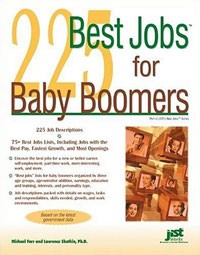  - 225 Best Jobs for Baby Boomers (225 Best Jobs for Baby Boomers)