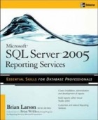 Brian Larson - Microsoft SQL Server 2005 Reporting Services 2005