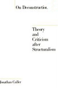 Jonathan Culler - On Deconstruction: Theory and Criticism after Structuralism