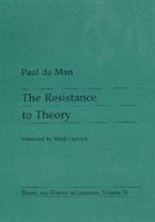 Paul De Man - The Resistance to Theory (Theory and History of Literature, Vol 33)